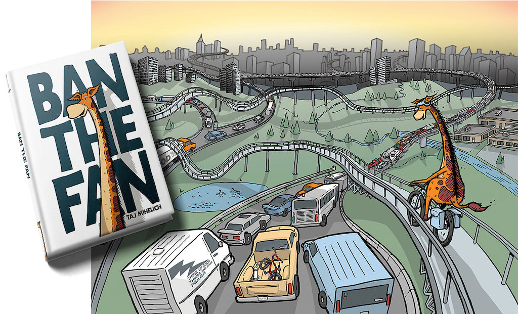 Ban the Fan by Taj Mihelich - Book